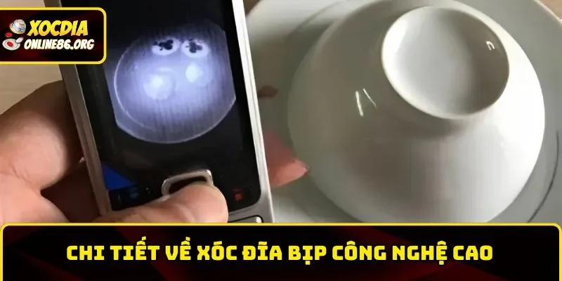 Đôi nét về Xóc Đĩa bịp công nghệ cao